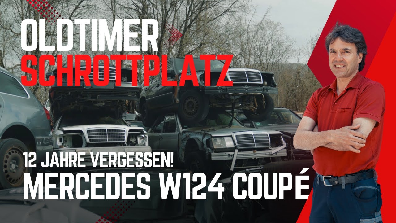 Oldtimer Schrottplatz & die Rettung eines Mercedes W124 Coupé
