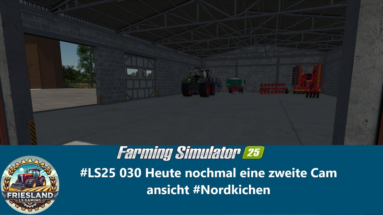 #LS25 032 Wir machen nochmal Geld #Nordkichen