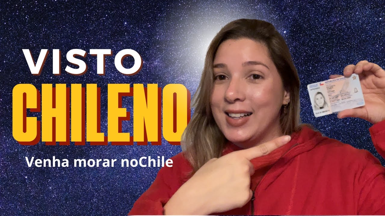 VISTO CHILENO IMIGRANDO PARA O CHILE!