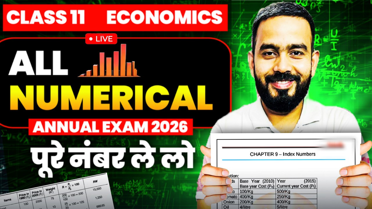 Class 11 Economics All Numericals For Annual Exam 2025-26 || Class 11 Economics Important Live