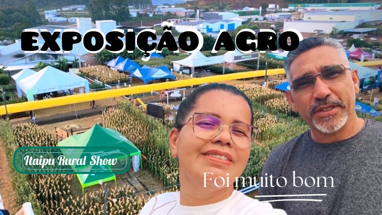 Fomos na Exposição de Agronegócio/27° Itaipu Rural Show/ Pinhalzinho SC 