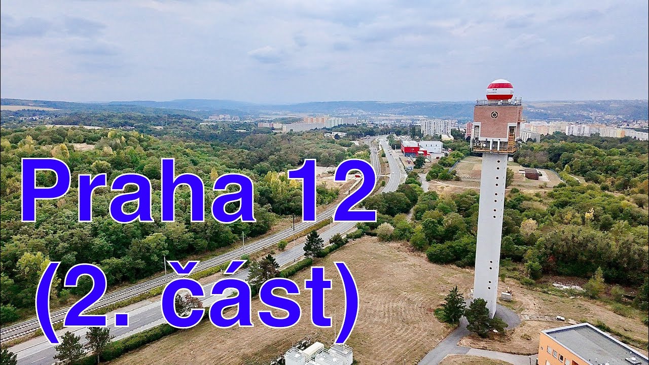 Praha 12 (2. část) - meteorologická věž, rozhledy
