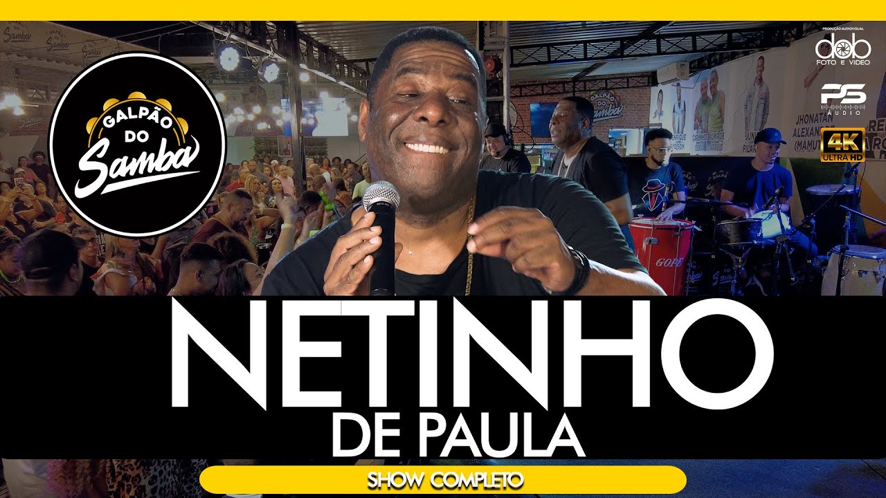 Netinho de Paula no Galpão do Samba ao vivo - Show Completo