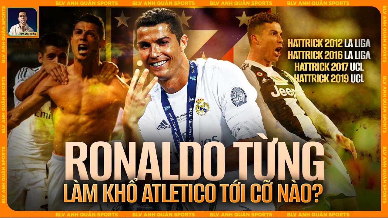SỰ PHI THƯỜNG CỦA RONALDO THỜI ĐỈNH CAO KHIẾN ATLETICO KHỔ SỞ THẾ N&Agrave;O?