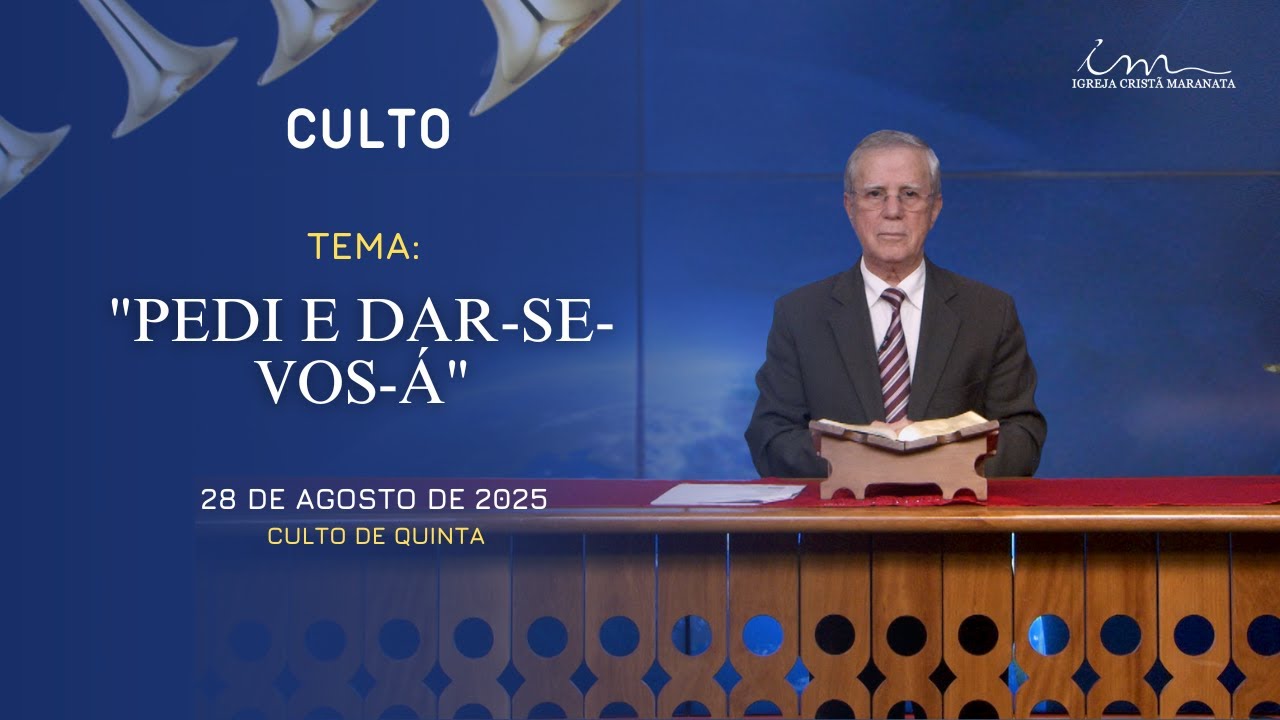 28/08/2025 - [CULTO 20h] - Igreja Cristã Maranata - Tema: 