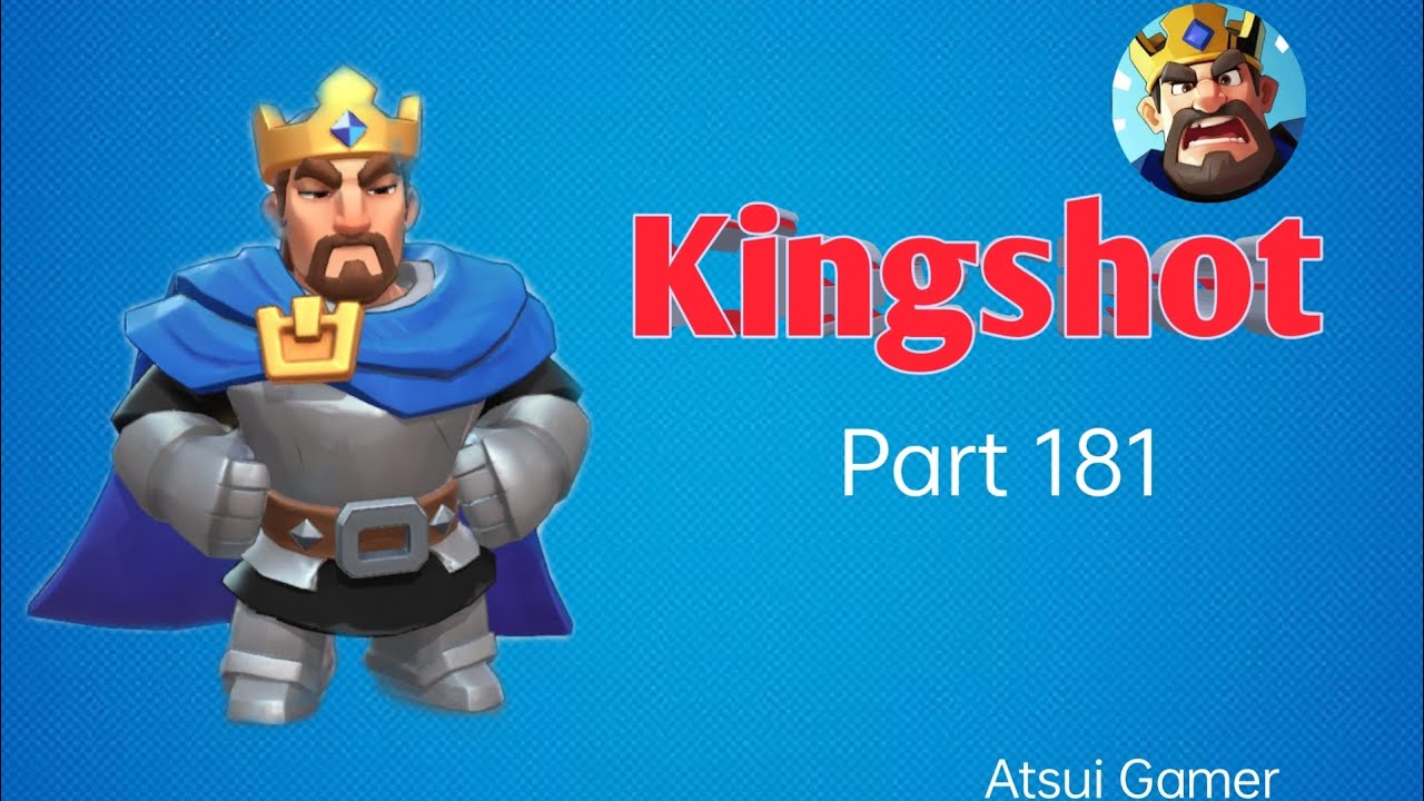 Kingshot Part 181 - Atsui Gamer