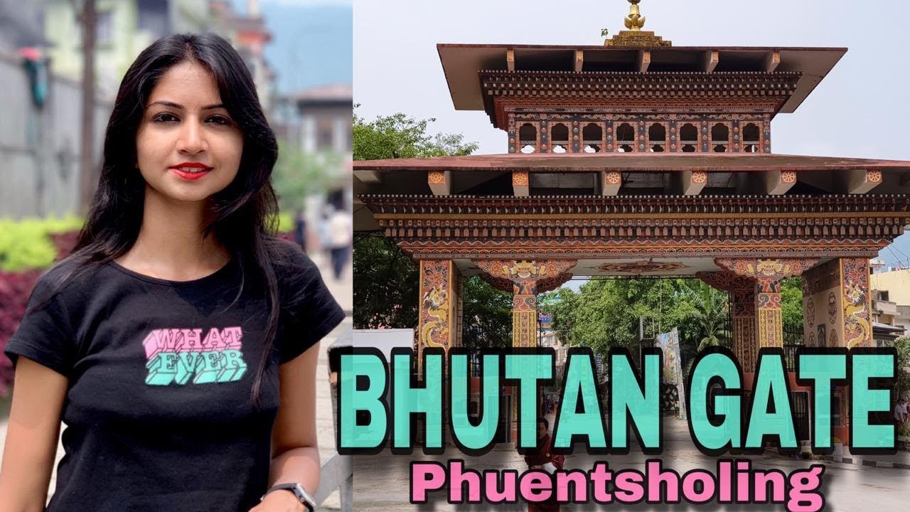 BHUTAN TRIP | CHELELA PASS | BHUTAN GATE | PHUENTSHOLING | born to travel