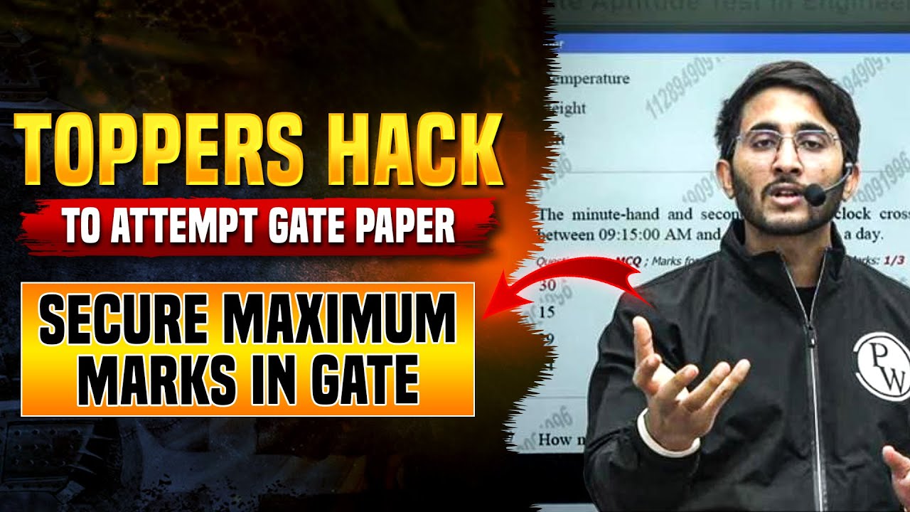 How to Attempt GATE Paper | Toppers Techniques to Secure Maximum Marks In GATE 2024 Exam