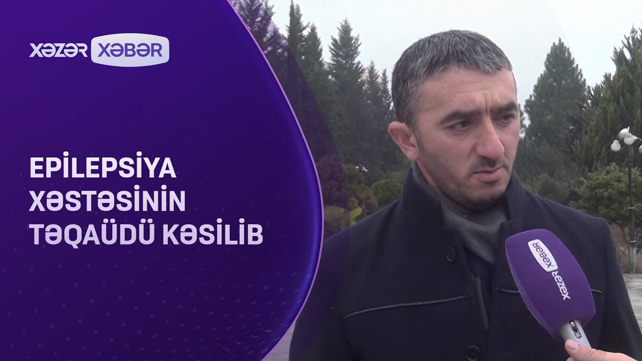 Epilepsiya xəstəsinin təqaüdü kəsilib