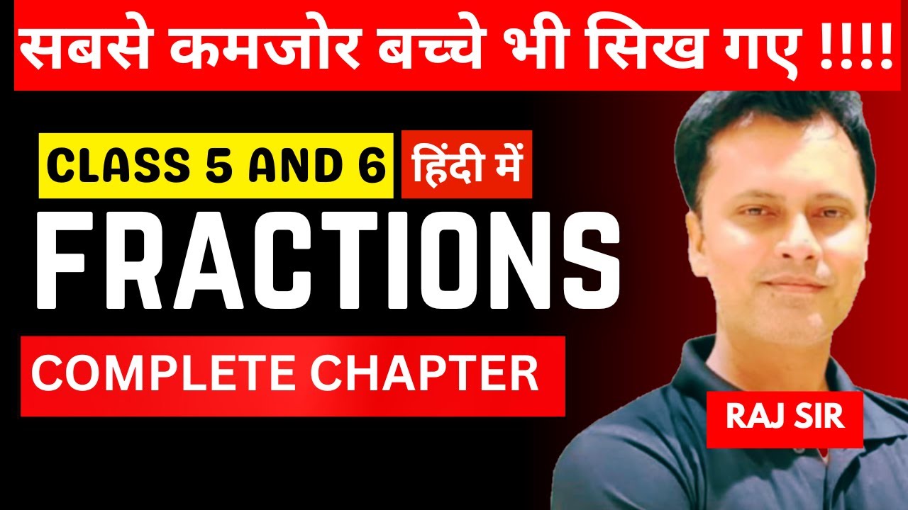 Fractions |  Class 5 and 6  |  Full chapter explanation | All Concepts covered | Explained in Hindi