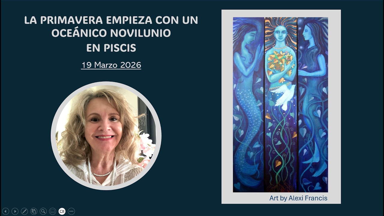 LA PRIMAVERA EMPIEZA CON UN OCEÁNICO NOVILUNIO EN PISCIS ~ 19 MARZO 2026
