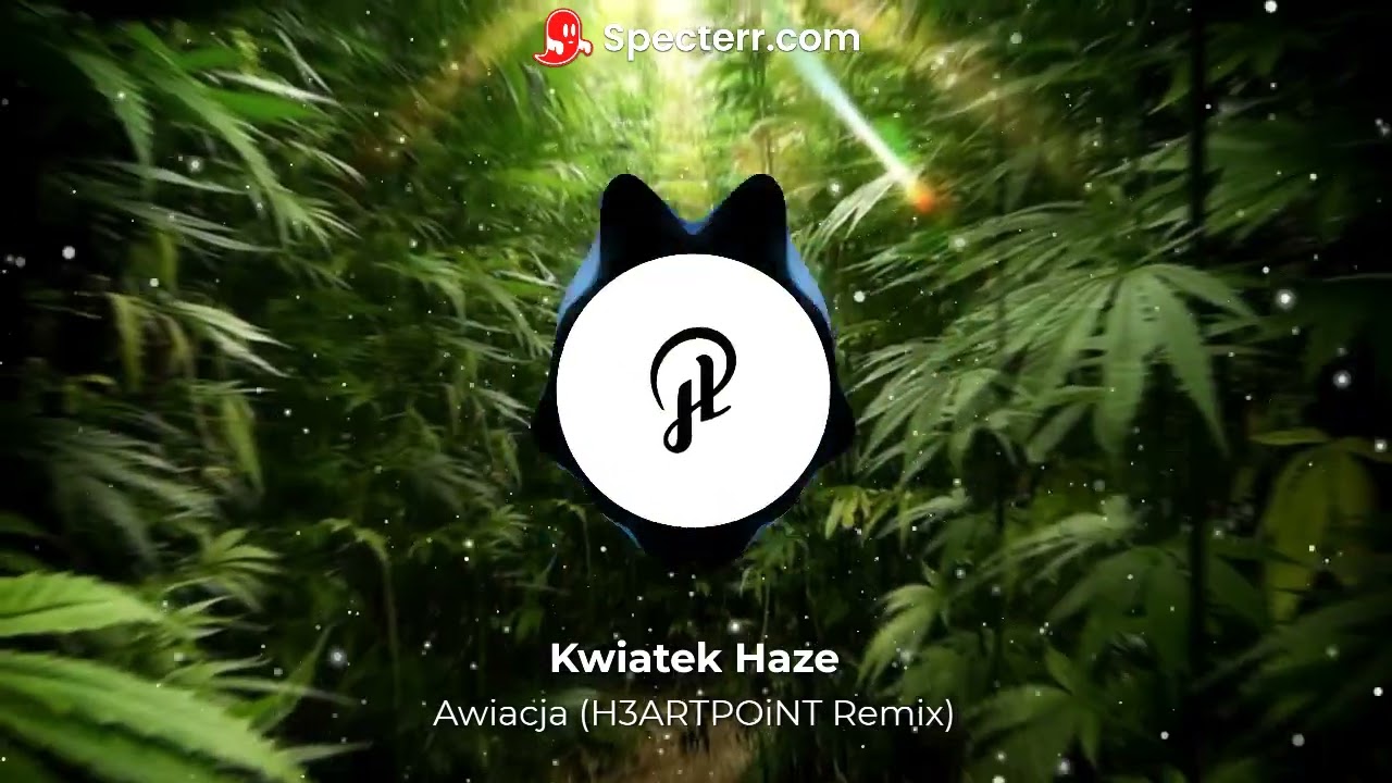 Kwiatek Haze  - Awiacja (H3ARTPOiNT Remix)