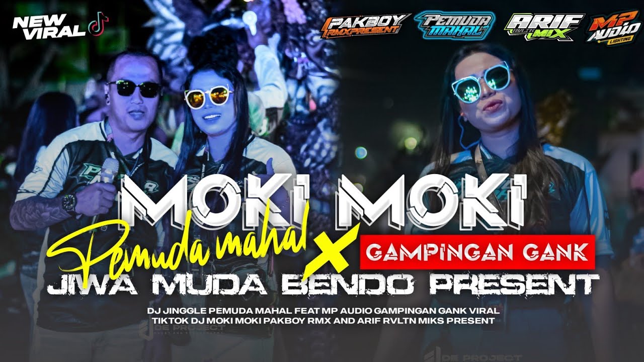 PARTY MOKI MOKI GAMPINGAN VOL3, JINGLE MP AUDIO × PEMUDA MAHAL 