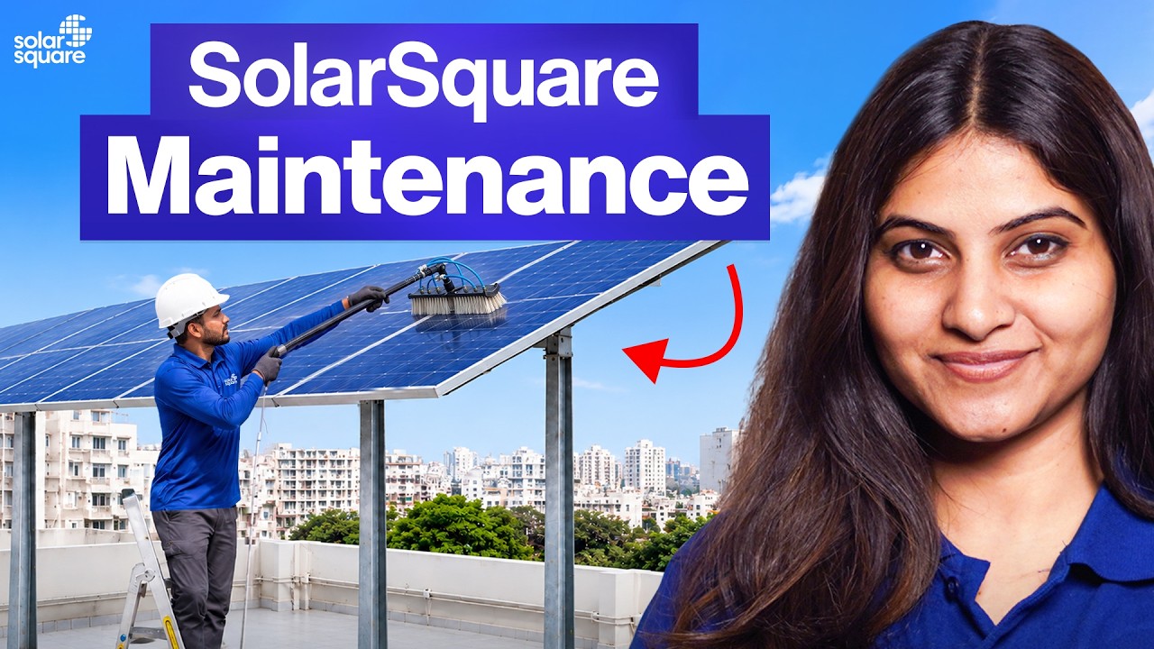 SolarSquare में Solar की Maintenance कैसे होती है? | Complete Process