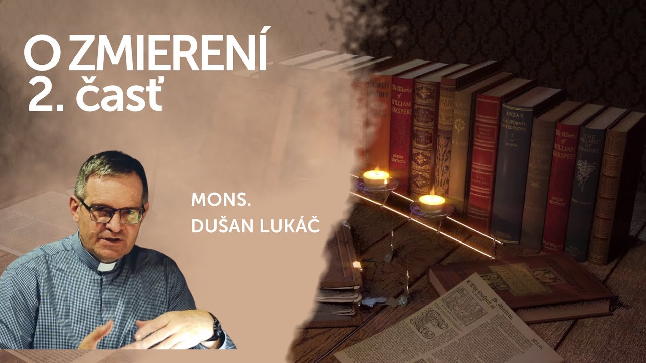 O ZMIERENÍ 2 | V ŠKOLE DUCHA