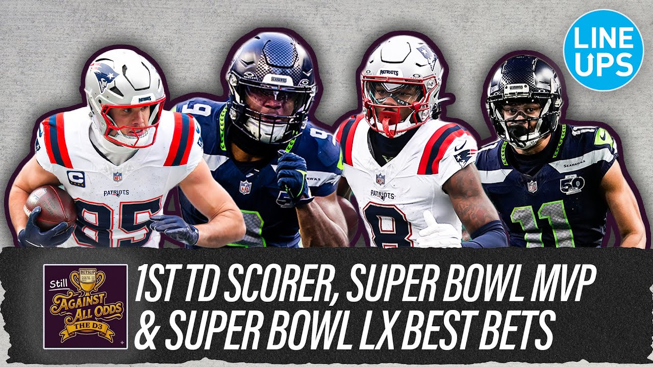Super Bowl LX 1st TD Scorer, MVP & Best Bets Speed Round! | Lineups x Still Against All Odds