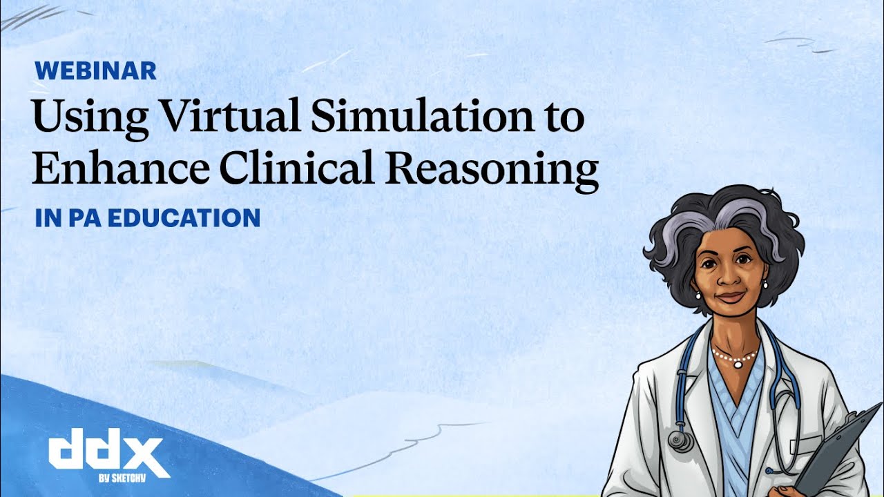 AI in PA Education: Rethinking Clinical Reasoning and Assessment | DDx by Sketchy | DDx by Sketchy