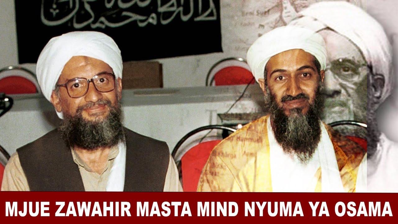 AYMAN AL ZAWAHIRI CHAWA MKUU WA BIN LADEN.