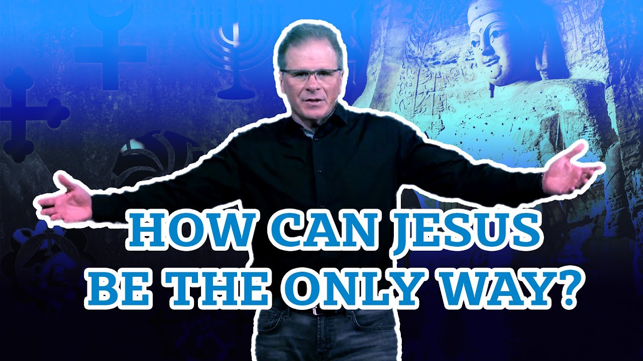 How Can Jesus Be the Only Way?