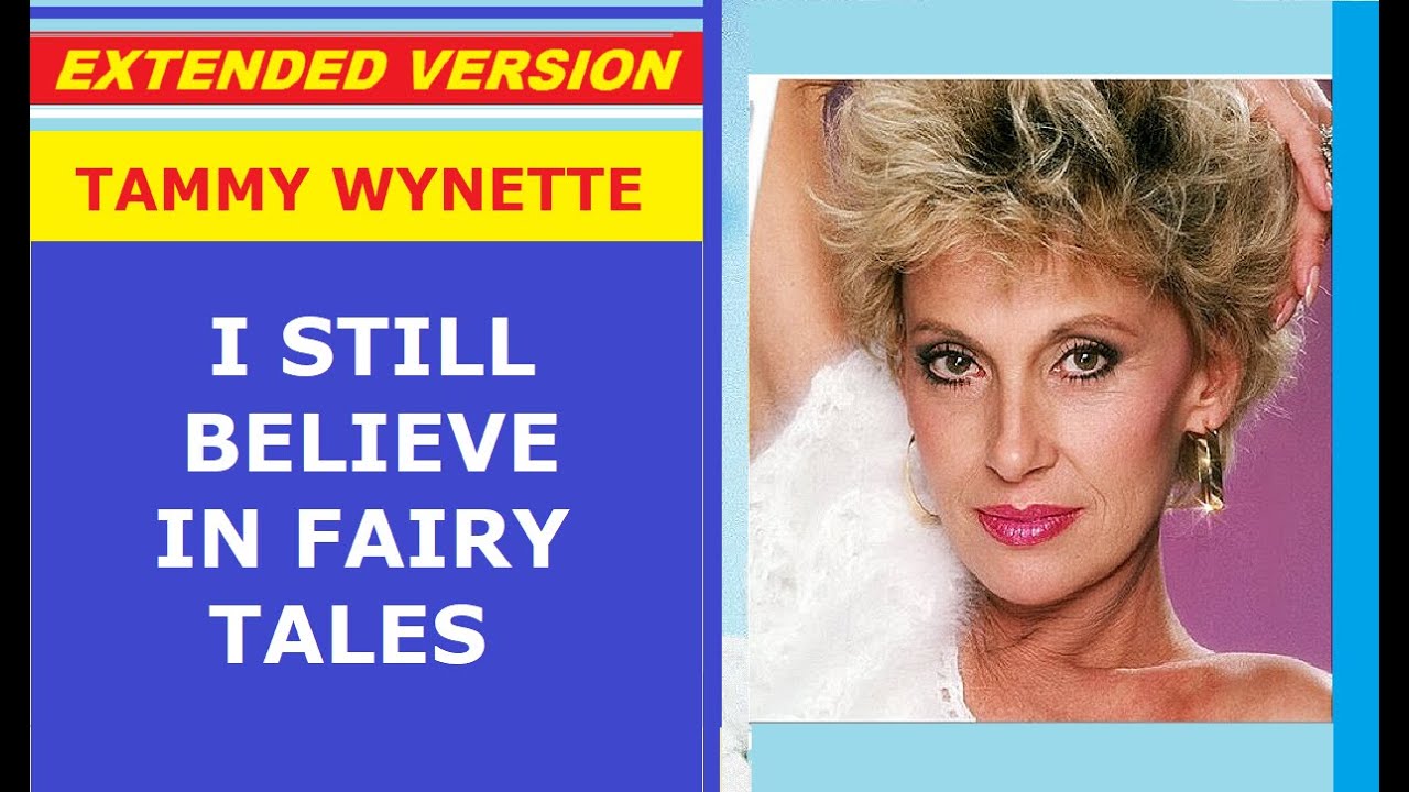 Tammy Wynette - I STILL BELIEVE IN FAIRY TALES (extended version)