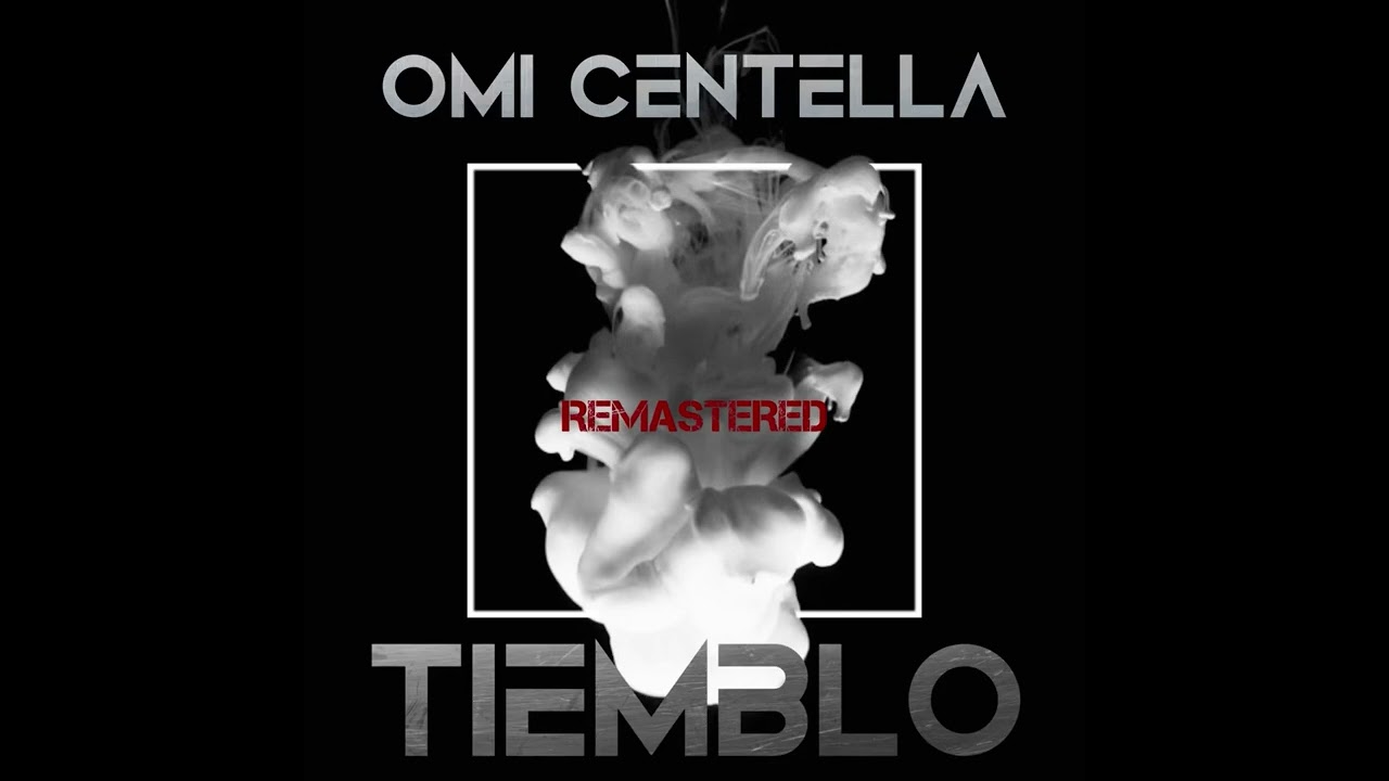 “TIEMBLO” REMASTERED Omi Centella (Prod By: Denzel Beats)