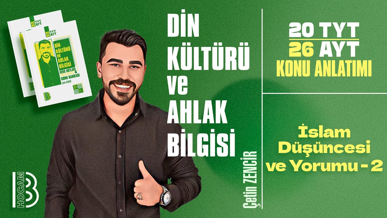 14) TYT-AYT Din Kültürü ve Ahlak Bilgisi - İslam Düşüncesi ve Yorumu 2 - Çetin ZENCİR - 2026
