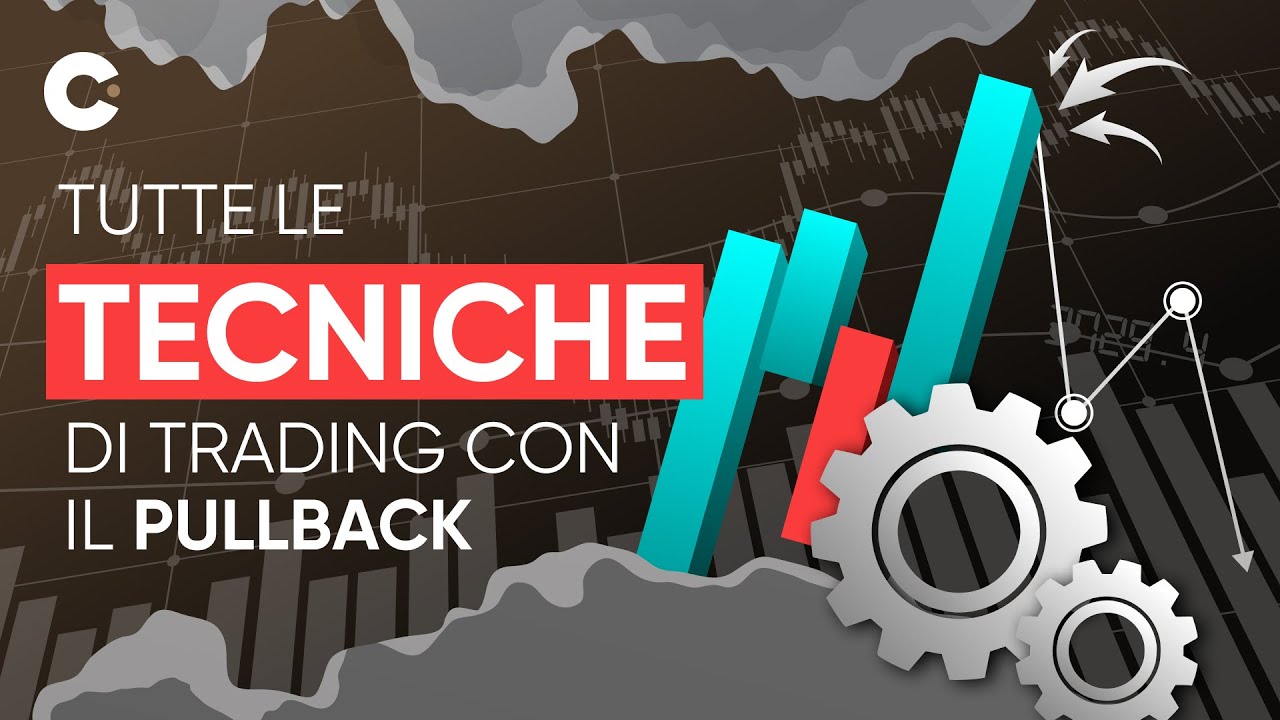 Le Tecniche di Trading con il Pullback
