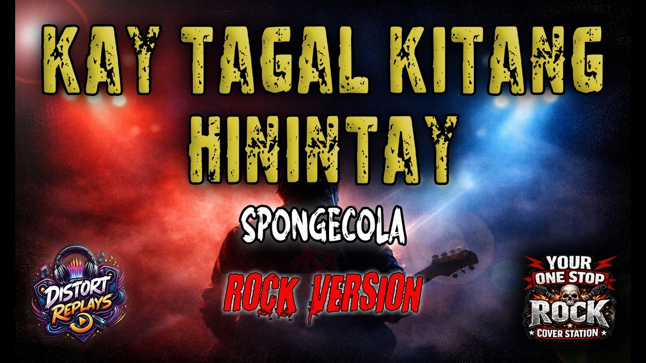 KAY TAGAL KITANG HININTAY (SpongeCola) | ROCK COVER