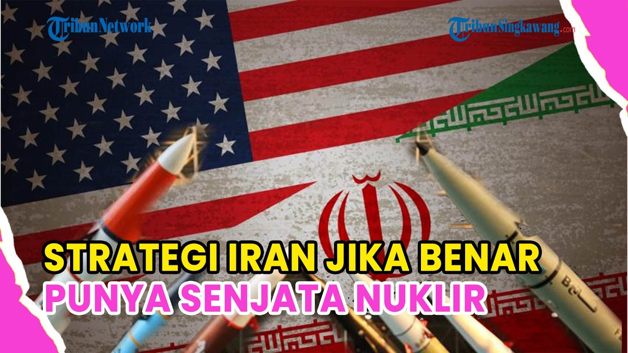 🔺BEGINI STRATEGI IRAN JIKA BENAR PUNYA SENJATA NUKLIR❗