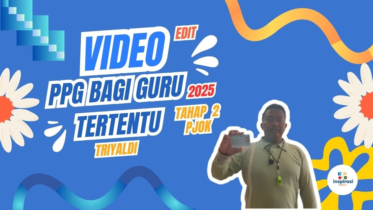Video Edit PPG Bagi Guru Tertentu Tahun 2025 Tahap 2 PJOK (SD)