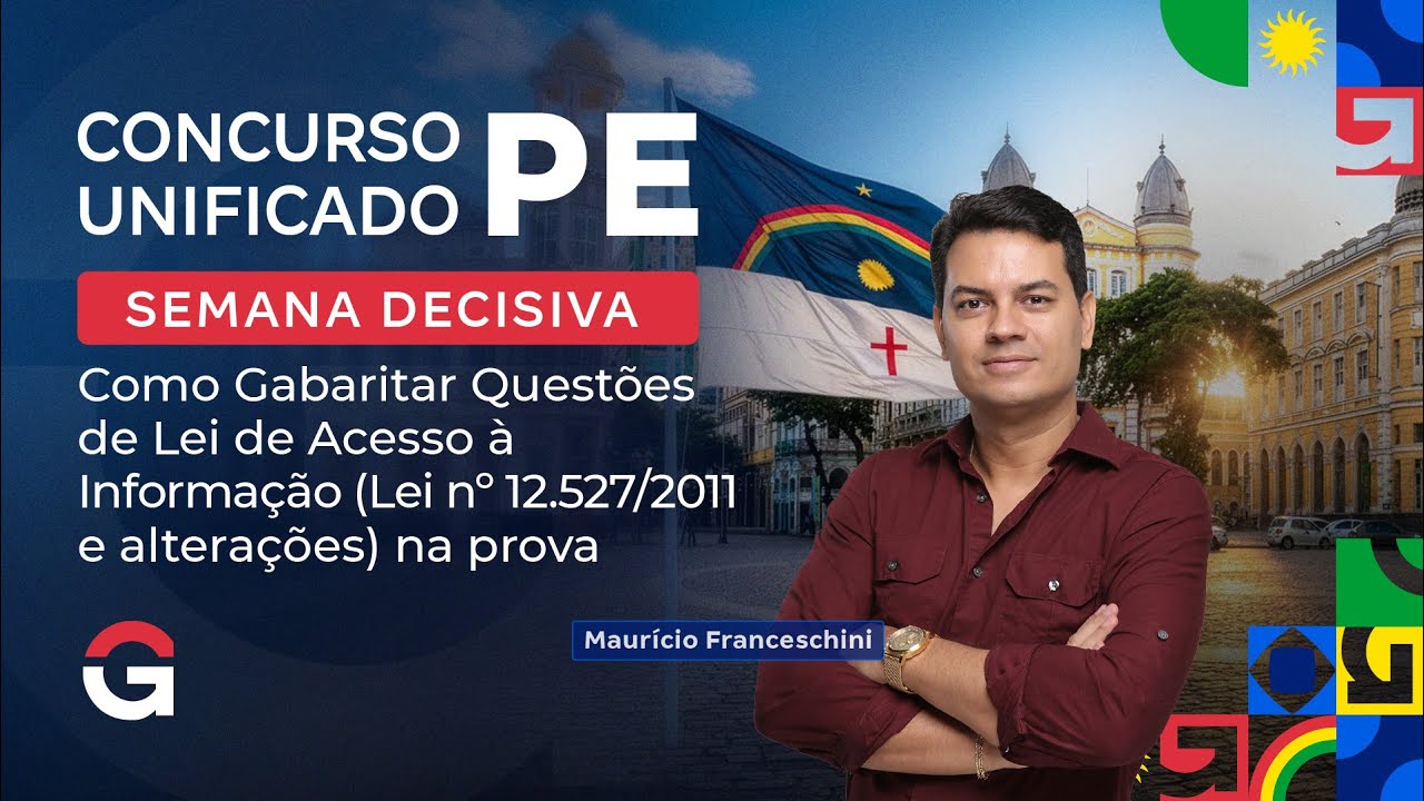 CPU/PE | Semana Decisiva: Como Gabaritar Questões de Lei de Acesso à Informação na Prova