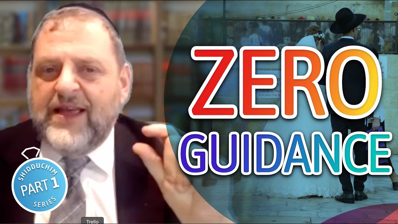 Shidduch Series #1: Zero Guidance (Ep. 115)