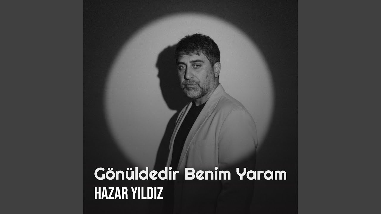 Gönüldedir Benim Yaram