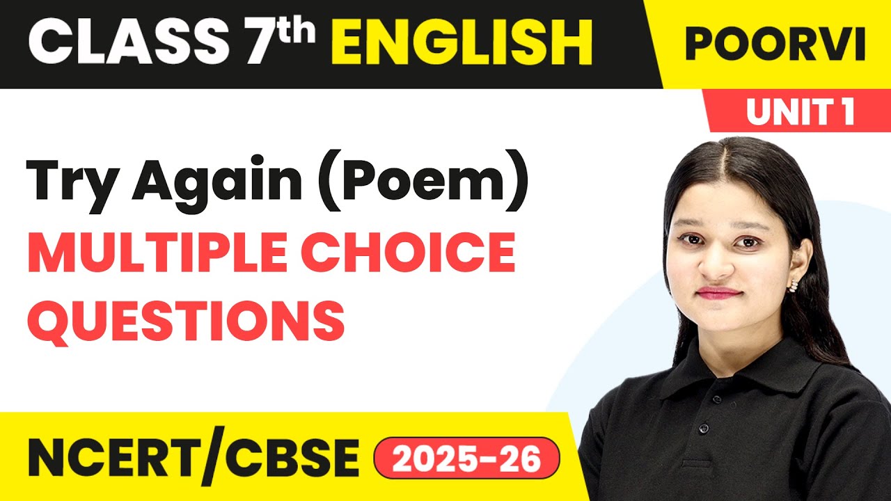 Try Again - Multiple Choice Questions | Class 7 English Unit 1 - Learning Together | CBSE 2025-26