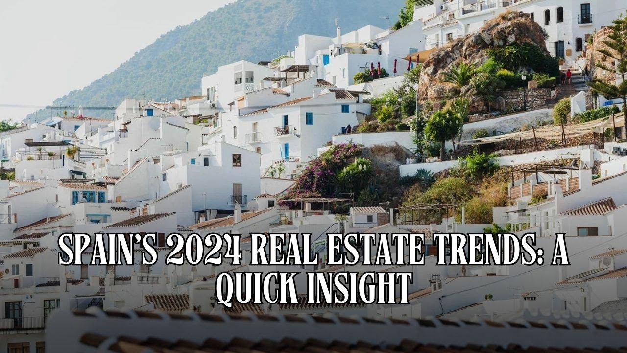 Spain&rsquo;s Real Estate Market 2024: Trends, Challenges, Opportunities | DRM Intrigue