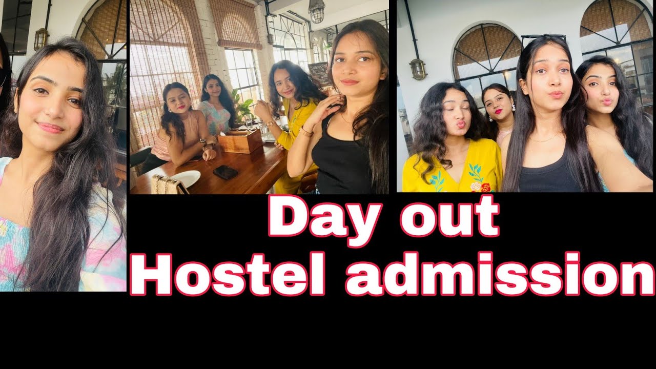 Day out ❤️ ll Hostel admission ll Handique girls hostel