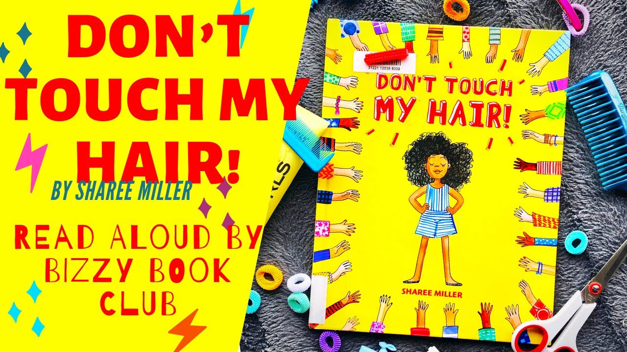 Read Aloud of Don't Touch My Hair | Story Time with Reading Comprehension