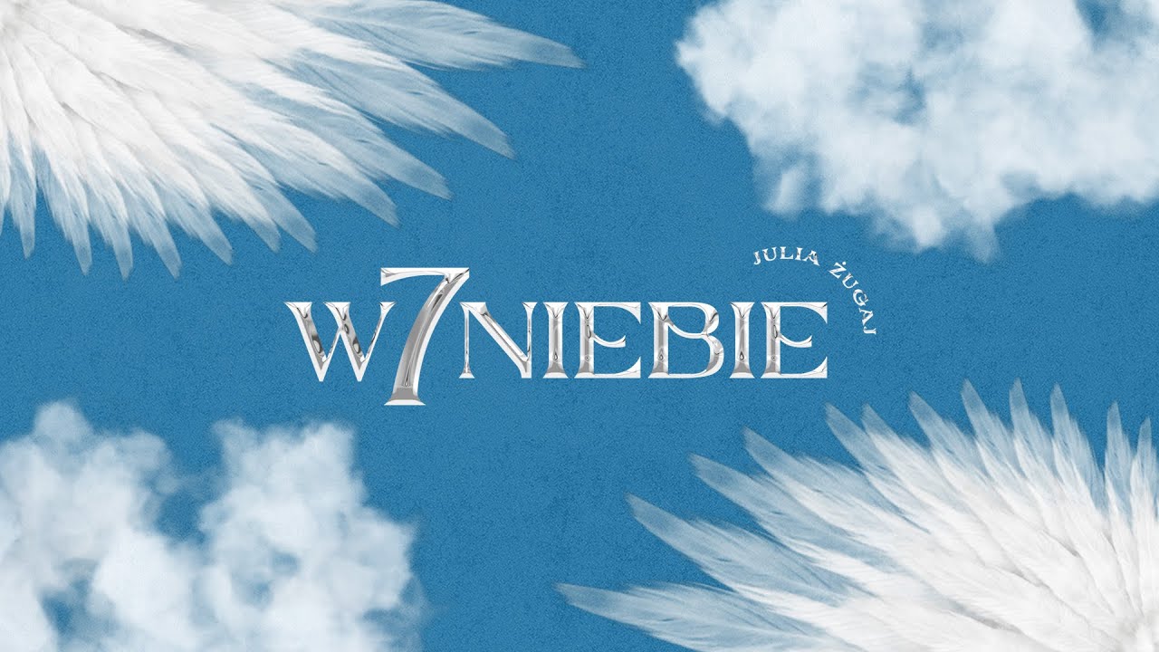 Julia Żugaj  - W 7 Niebie