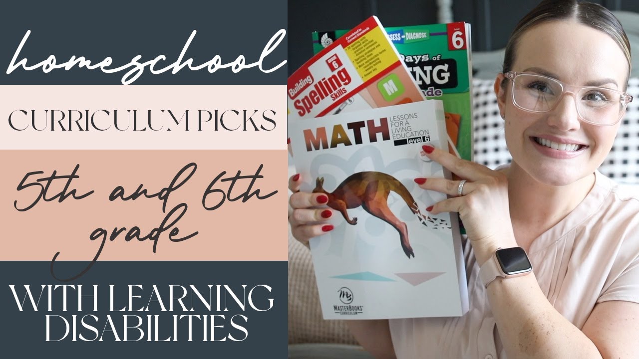 Homeschool Curriculum Picks for 4th and 5th Grade With Learning Disabilities 2023/2024 School Year