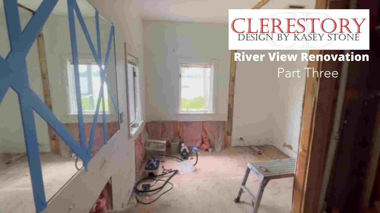 River View Renovation: Part Three