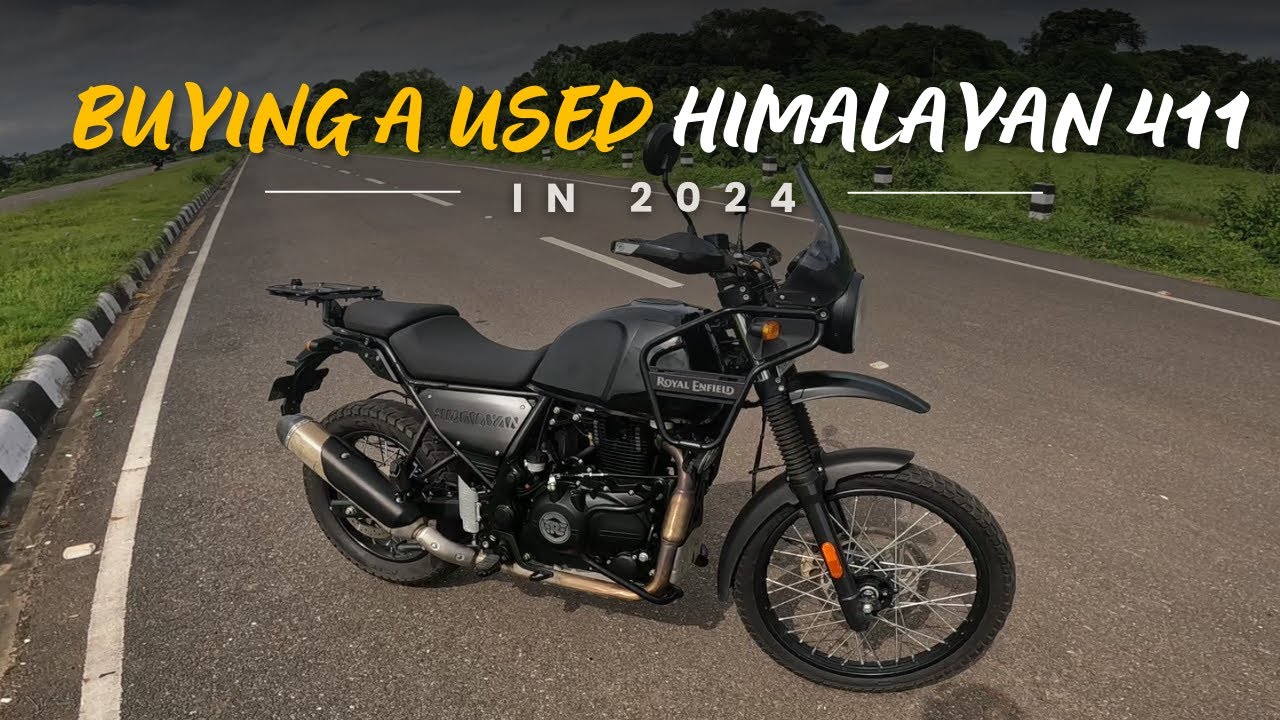 2024 Guide to Buying a Used Himalayan 411: What You Need to Know
