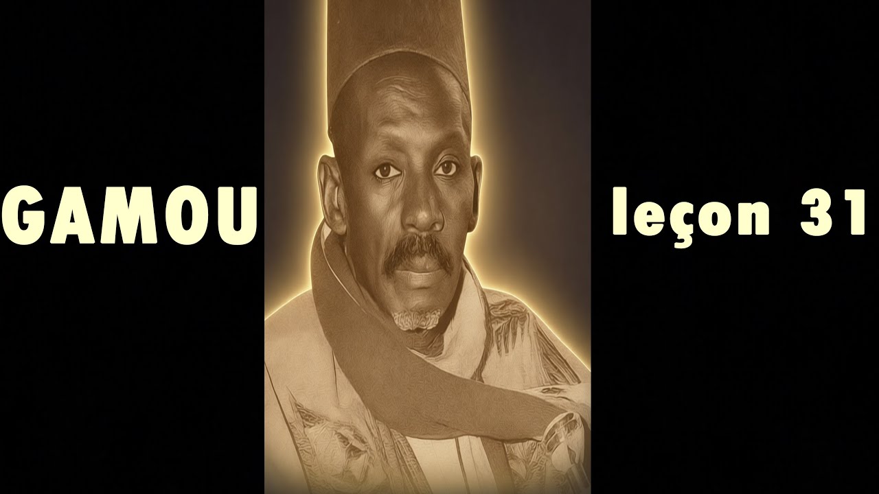 🔴 LEÇON 31👉 LA VIE DU PROPHETE  Enseignements d’El Hadji Ibrahima Sakho