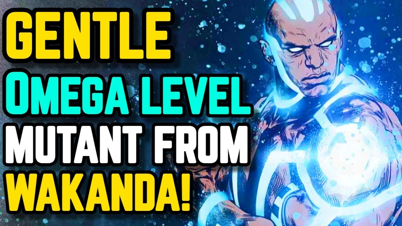 Gentle Origin - This Wakandian Mutant Is So Powerful That He Needs Vibranium Tattoos To Seize Powers