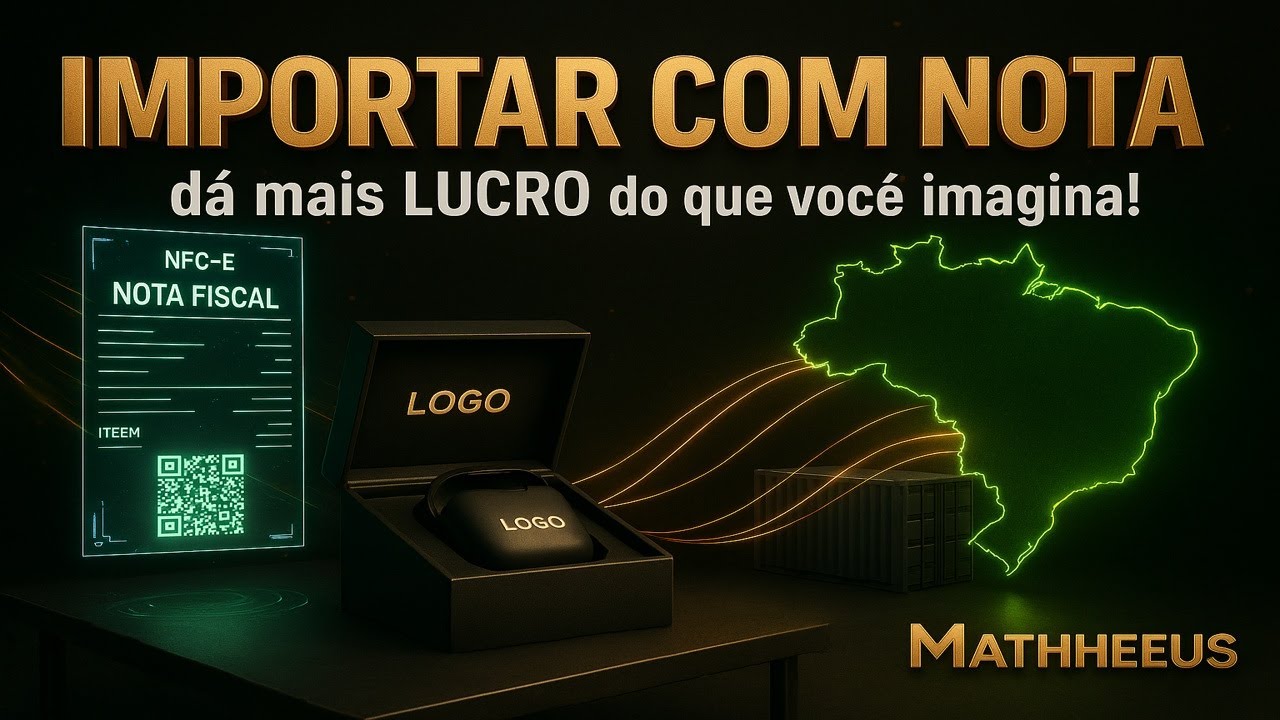 Importar com Nota Fiscal Vale a Pena em 2026? (O Modelo Mais Seguro do Mercado)