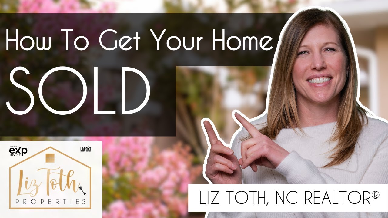 Seller Tip: How to Get Your Home SOLD! | Raleigh, North Carolina