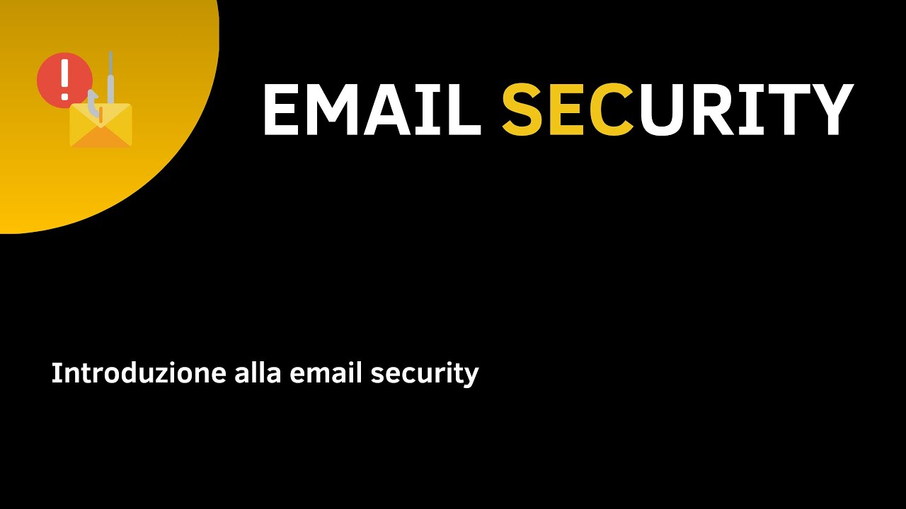 EMAIL SECURITY - 1 - Introduzione alla email security