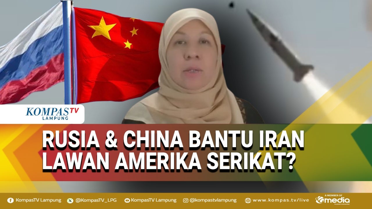Rusia‑China Diduga Bantu Iran, Pengamat Soroti Peran Intelijen dalam Konflik