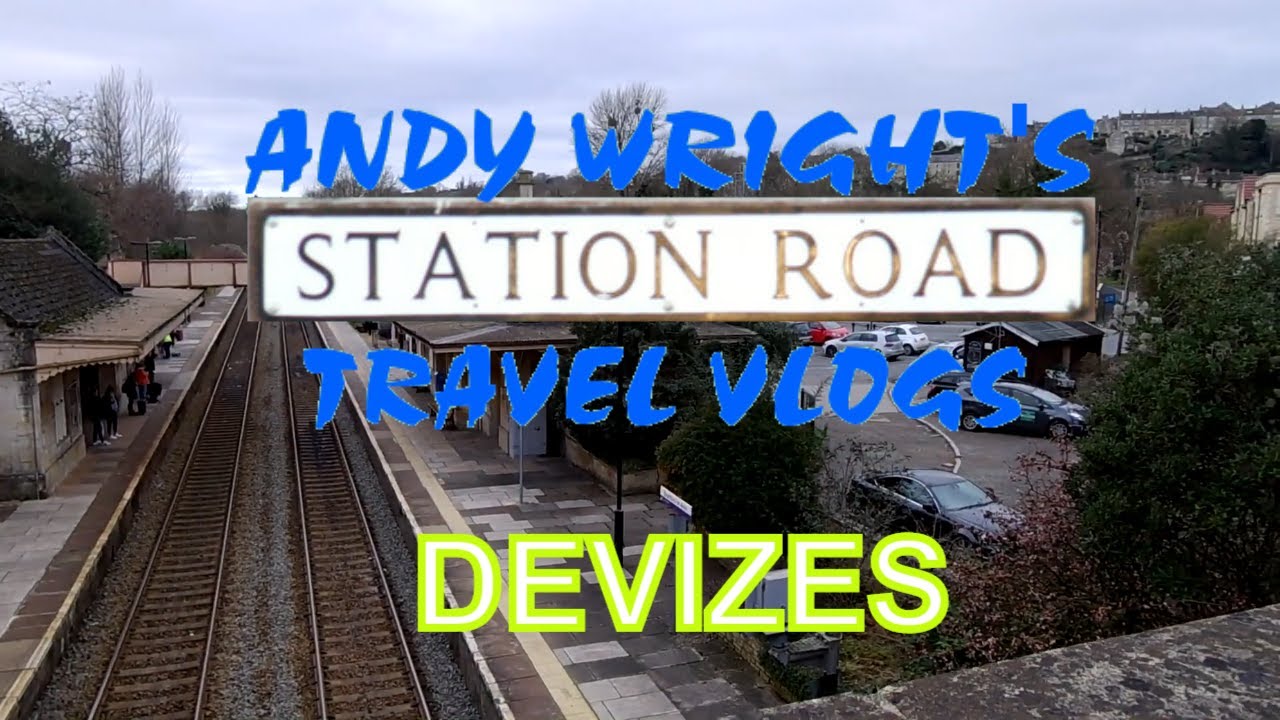 Station Road Travel Vlog: Devizes, Wiltshire