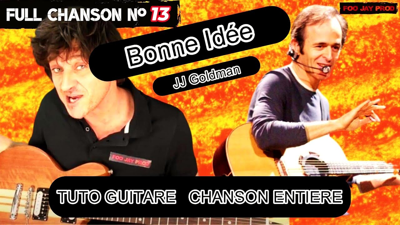 Bonne Idée JJ Goldman Tuto Guitare