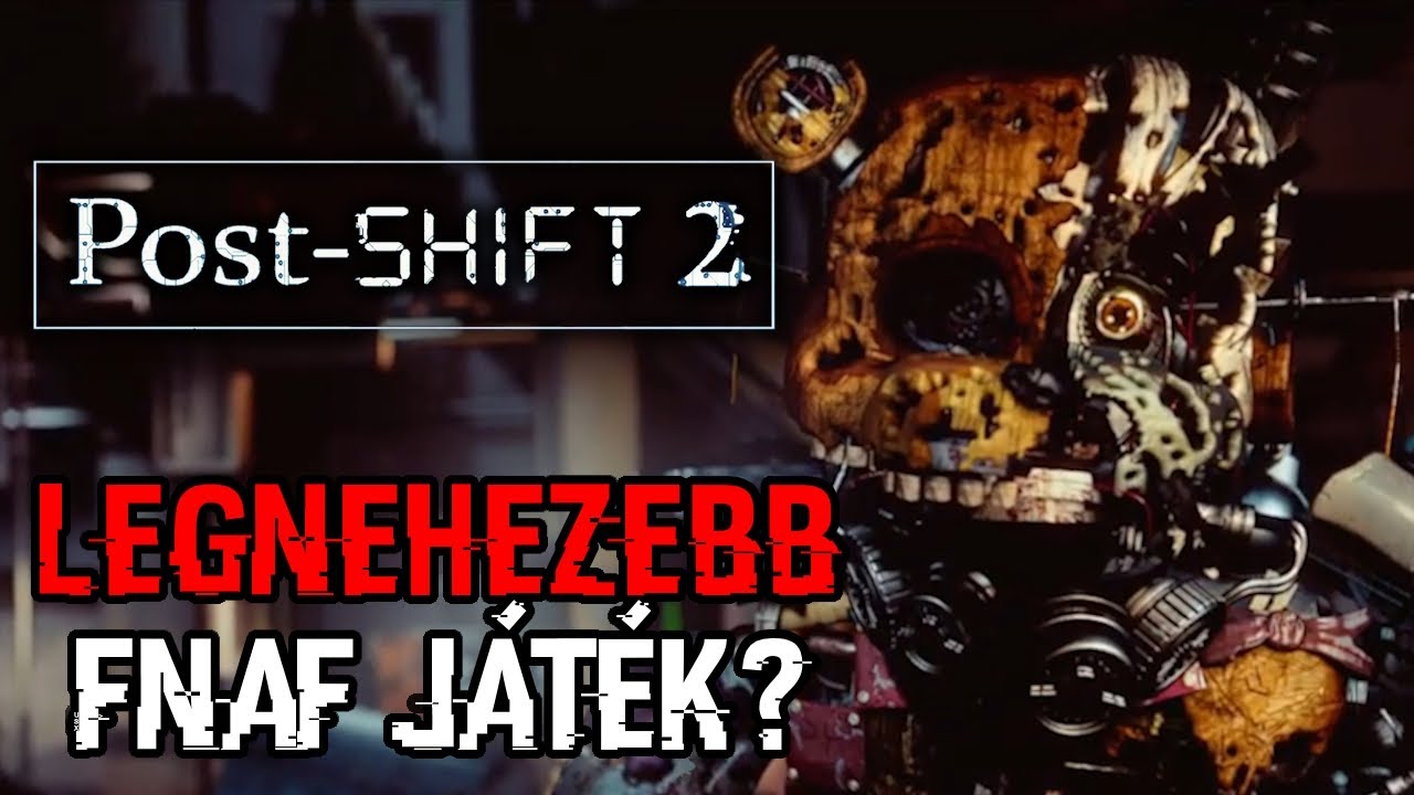 Ez lenne a legnehezebb FNAF játék? - Post Shift 2 - Egy Fan Game Bemutató
